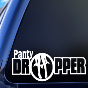 Panty Dropper Vinyl Car Decal Sticker