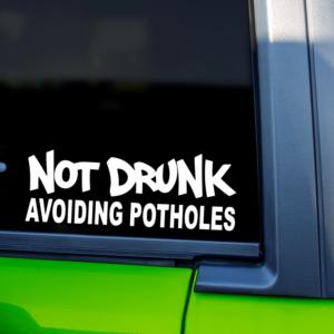 Not Drunk Avoiding Potholes Funny Vinyl Car Decal Sticker