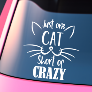 Just One Cat Short of Crazy Vinyl Car Decal Sticker