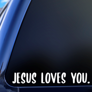 Jesus Loves You Vinyl Car Decal Sticker