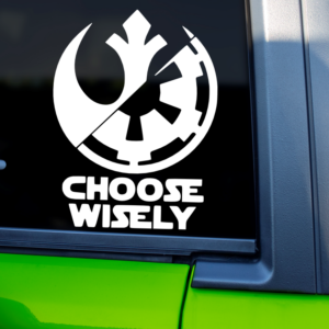Choose Wisely Star Wars Vinyl Car Decal Sticker