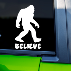 Big Foot Believe Vinyl Car Decal Sticker