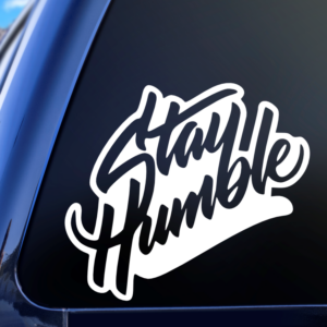 Stay Humble JDM Racing Tuner Import Car Decal Sticker
