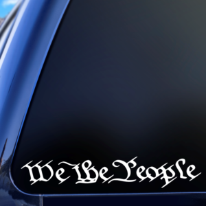 We The People Cars Trucks SUV Van Car Decal Sticker