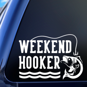 Graphics Addiction Weekend Hooker With Hooks Car Decal Sticker for Cars Trucks Tumbler SUV Van Skateboards Laptops