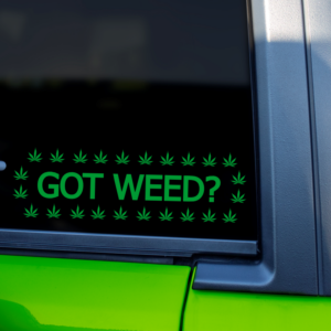 Got Weed? Cars Trucks SUV Van Car Decal Sticker