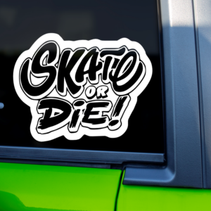 Skate Or Die Skateboarding Vinyl Car Decal Sticker