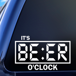 It's Beer O'Clock Car Decal Sticker