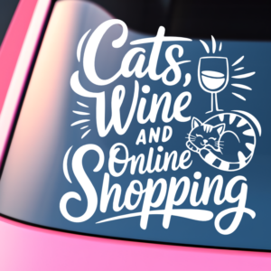 Graphics Addiction Cats Wine And Online Shopping Car Decal Sticker for Boats Cars Trucks SUV Van Skateboards Laptops
